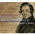 Dichtergarten - The Composer's Poets - Schumann