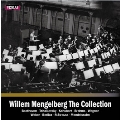 Willem Mengelberg The Collection - 1922-1944 Recordings