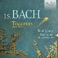 J.S.バッハ: トッカータ集 BWV.910～BWV.916