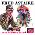 Easy to Dance With/Now (Fred Astaire)