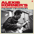 Alexis Korner's Blues Incorporated R&B From The Marquee<限定盤>