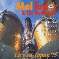Live In Japan '73 ～メル・テイラー追悼盤