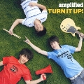 TURN IT UP!  [CD+DVD]<初回生産限定盤>