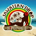 H-POP Vol.2 Jawaiian Drop