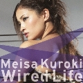 Wired Life [CD+DVD]<初回生産限定盤>