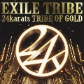 24karats TRIBE OF GOLD [CD+DVD]