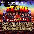 STONE LOVE ANSWER MIX-EXCLUSIVE JUGGLING 4-