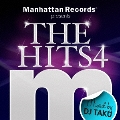 Manhattan Records presents THE HITS 4 Mixed by DJ TAKU