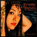 Femme Fatale ～運命の女～ [CD+DVD]