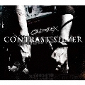 CONTRAST SILVER [CD+DVD]<初回限定盤>