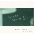 TERRACE HOUSE TUNES WE WERE ONCE IN LOVE<通常盤>