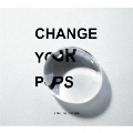 Change your pops [CD+DVD]<初回限定盤>