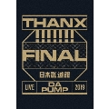 LIVE DA PUMP 2019 THANX!!!!!!! FINAL at 日本武道館<通常盤>