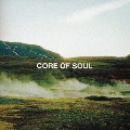 CORE OF SOUL THE BEST<初回限定盤>
