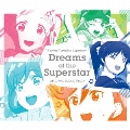 TVアニメ『ラブライブ!スーパースター!!』オリジナルサウンドトラック Dreams of the Superstar