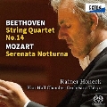 ベートーヴェン:弦楽四重奏曲 第14番 モーツァルト:セレナータ・ノットゥルナ
