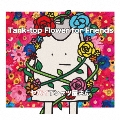 Tank-top Flower for Friends<通常盤>