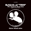 Rebirth of "TBM" The Japanese Deep Jazz Compiled by TATSUO SUNAGA [Vinyl Edition]<完全生産限定盤>