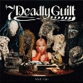 7 Deadly Guilt [CD+Blu-ray Disc]<初回生産限定盤>