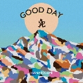 GOOD DAY [CD+DVD]<初回限定盤>