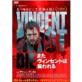 またヴィンセントは襲われる