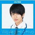 We are Hi☆Five<加藤大悟盤>