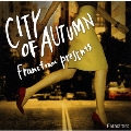Francfranc Presents CITY OF AUTUMN