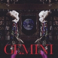 GEMINI [CD+DVD]<初回限定盤>