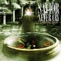 SAVIOR NEVER CRY [CD+DVD]<初回限定盤>