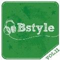Bstyle vol.11