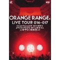 邦楽 ORANGE RANGE LIVE TOUR 016-017 ～おかげさまで15周年! 47都 