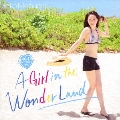A Girl in the Wonder Land [CD+DVD]<初回限定盤A>