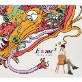 E=mc2 [CD+DVD]<豪華盤/初回限定生産>