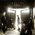 I.M.G.～without you～ [CD+DVD]<初回限定盤>
