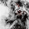 ZODIAC [UHQCD+Blu-ray Disc]<初回HD EDITION盤>