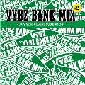 VYBZ BANK MIX #2 JAPANESE REGGAE DUB EDITION