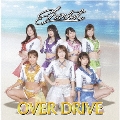 OVER DRIVE<Type-B>