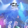 LIVE IN HEAVEN<数量限定盤>