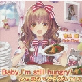 Baby,I'm still hungry! c/w 恋のマジックスパイス