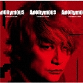 Anonymous (feat.WONK) [CD+DVD]<完全生産限定盤>