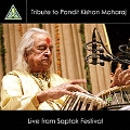 Live From Saptak Festival:Tribute To Pandit Kishan Maharaj