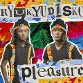 pleasure [CD+DVD]<初回生産限定盤>