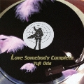 Love Somebody 完全盤 [CD+DVD]<完全初回限定盤>