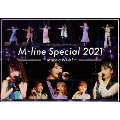 M-line Special 2021～Make a Wish!～ on 20th June