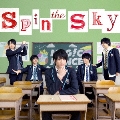 Spin the Sky<初回限定"平野泰新"盤>