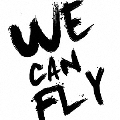 WE CAN FLY