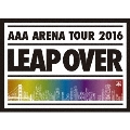 AAA ARENA TOUR 2016 LEAP OVER [2DVD+フォトブック+グッズ]<初回生産限定版>