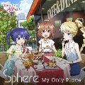 My Only Place<期間生産限定盤>