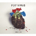 POP VIRUS [CD+DVD+特製ブックレット]<初回限定盤B>
