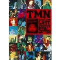 TMN final live LAST GROOVE 5.18 / 5.19